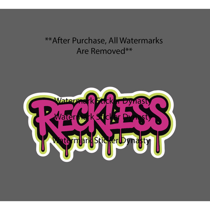 Reckless Sticker Waterproof Decal Quote Graffiti Spray Paint Neon Gift NEW