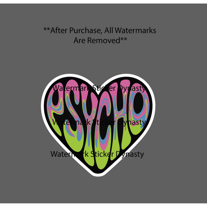 Psycho Sticker Waterproof Decal Heart Love Trippy Abstract Cute Gift NEW