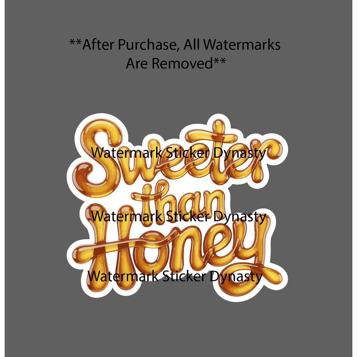 Sweeter Than Honey Sticker Waterproof Decal Sugar Quote Food Gift NEW