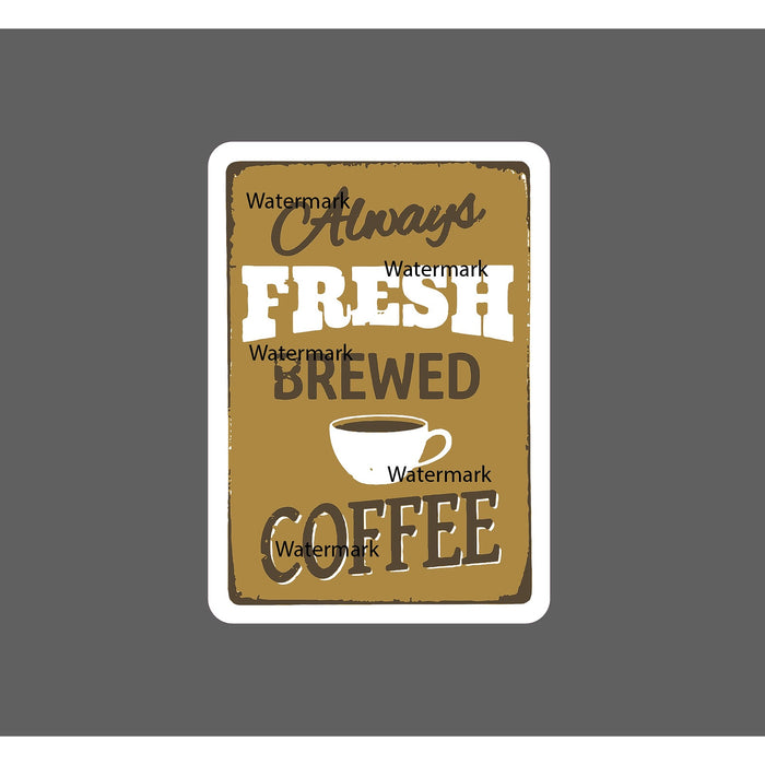 Always Fresh Coffee Sticker Brew