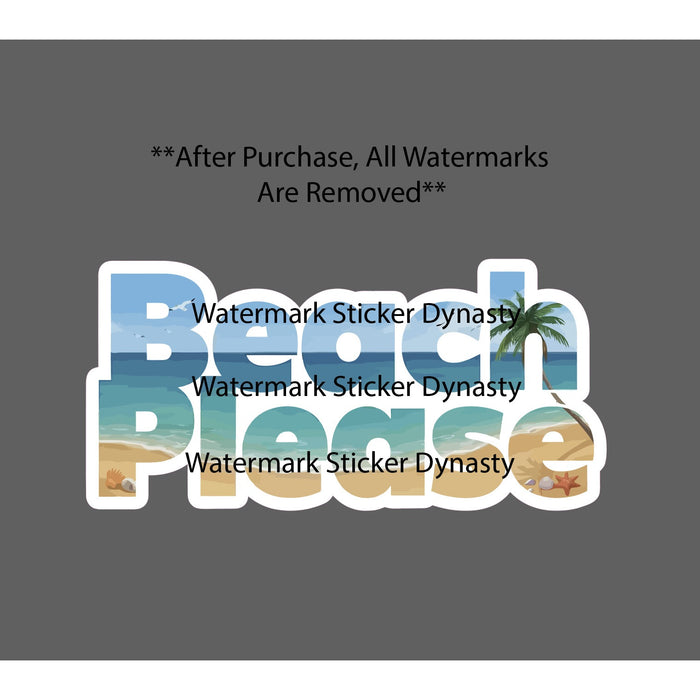 Beach Please Sticker Waterproof Decal Tropical Quote Saying Funny Gift NEW