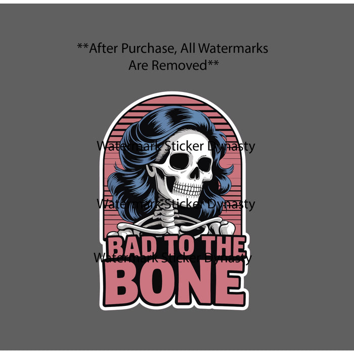 Bad To The Bone Sticker Waterproof Decal Skeleton Woman Pink Bones Gift NEW