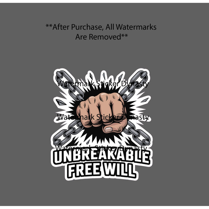 Unbreakable Free Will Sticker Waterproof Decal Spirit Chains Life Gift NEW