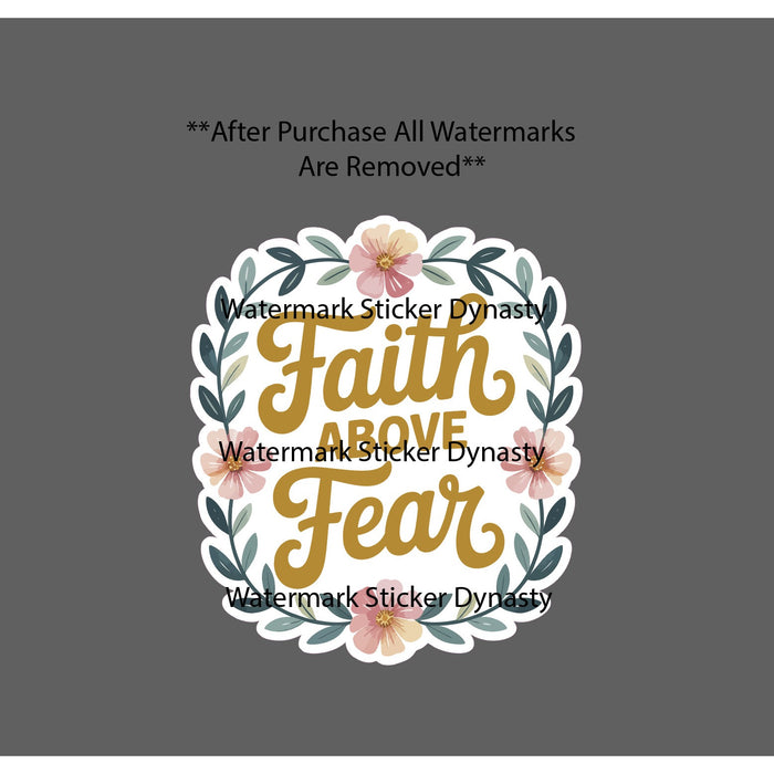 Faith Above Fear Sticker Waterproof Decal Jesus Flower Floral Love Mind Gift NEW