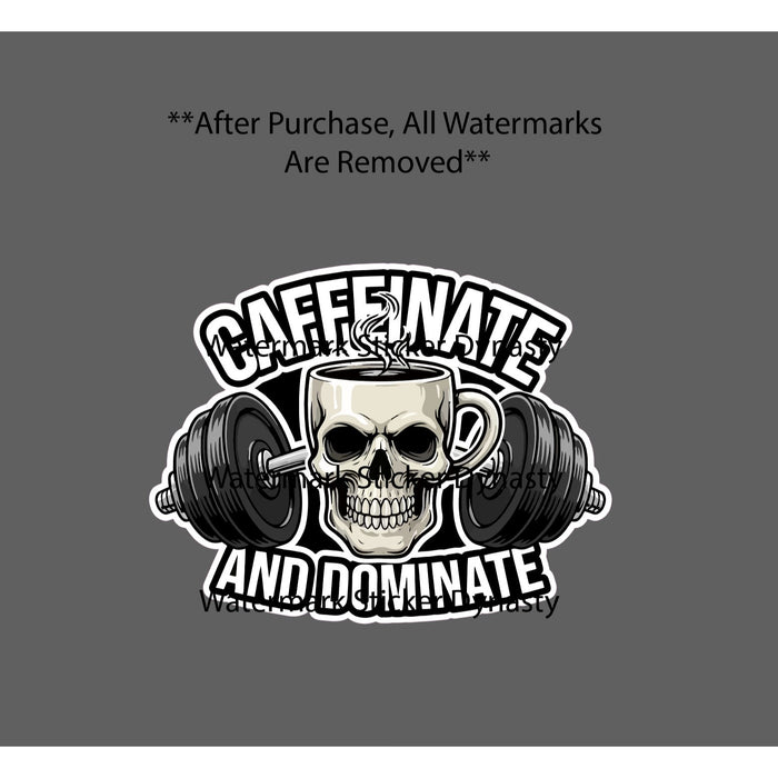 Caffeinate and Dominate Sticker Waterproof Decal Skull Gym Hardcore Gift NEW