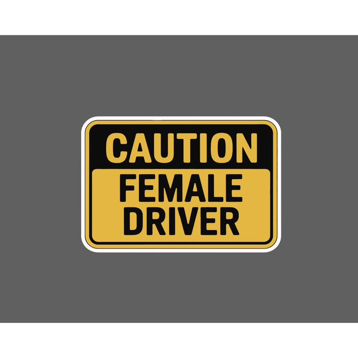 Caution Female Driver Sticker Waterproof Decal Funny Humor Warning Gift NEW