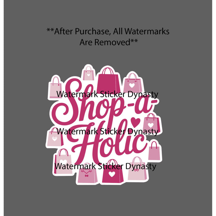 Shop-A-Holic Sticker Waterproof Decal Shopping Bags Shopper Pink Gift NEW