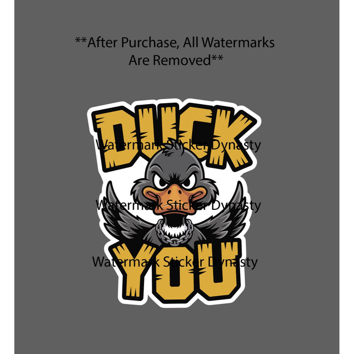 Duck You Sticker Waterproof Decal Animal Hunting Outdoor Wildlife Quote Gift NEW