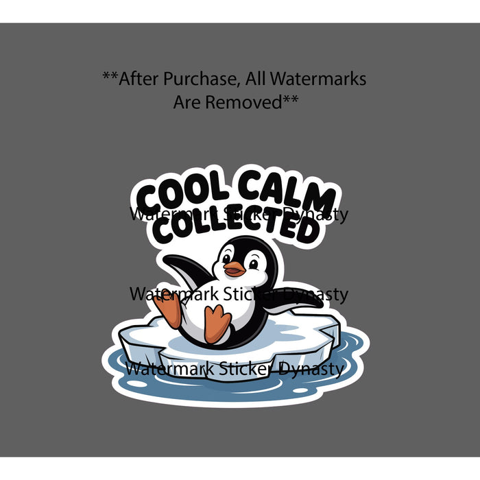 Cool Calm Collected Sticker Waterproof Decal Penguin Ice Quote Gift NEW