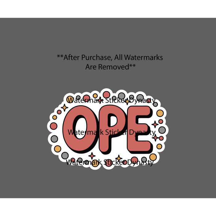 Ope Sticker Waterproof Decal Quote Funny Humor Northern Slang Midwest Gift NEW