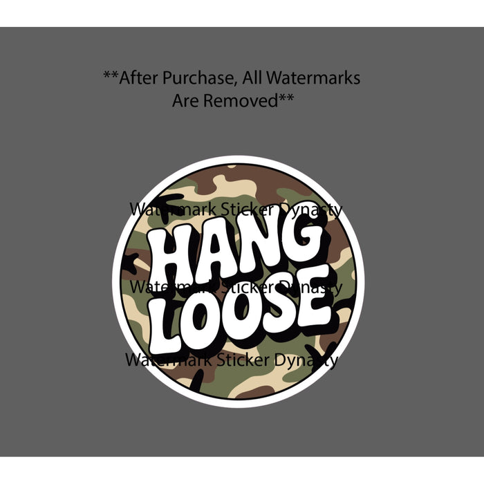 Camo Hang Loose Sticker Waterproof Decal Hunting Outdoor Military Gift NEW