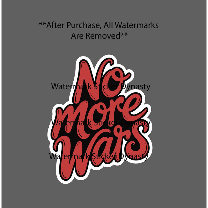No More Wars Sticker Waterproof Decal Quote Warfare Bomb Peace Gift NEW