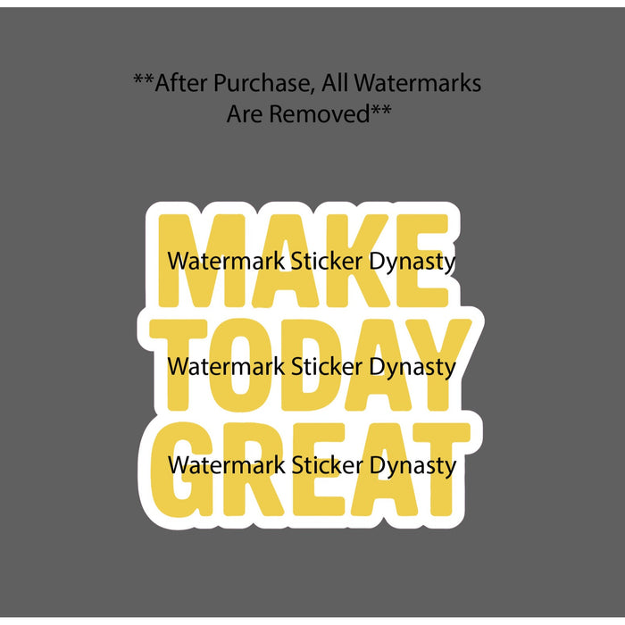 Make Today Great Sticker Waterproof Decal Quote Positive Uplifting Gift NEW
