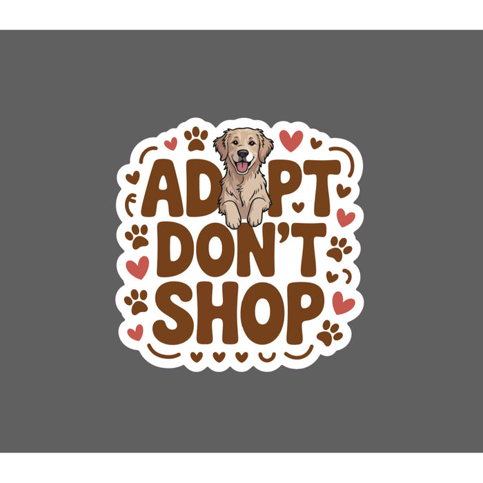 Adopt Don't Shop Sticker Dog Cat Animals Pet Friend Gift Waterproof NEW