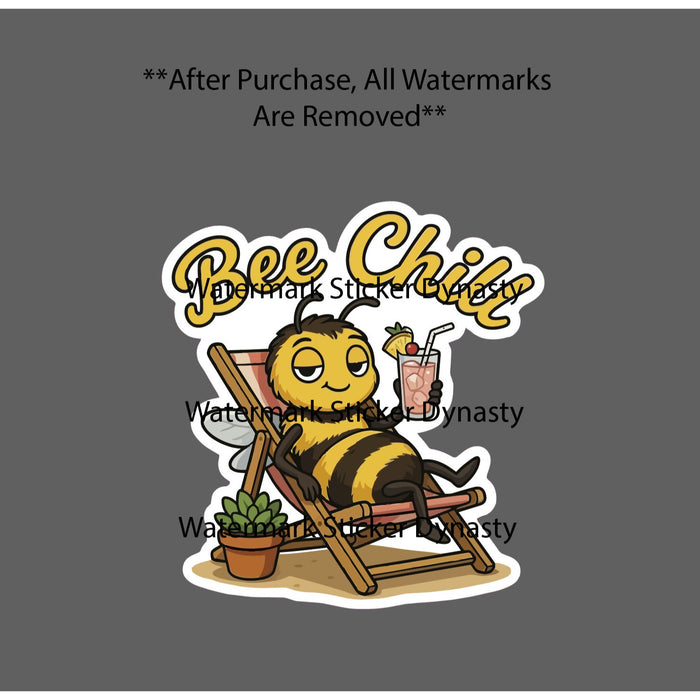 Bee Chill Sticker Waterproof Decal Animal Quote Funny Humor Wildlife Gift NEW