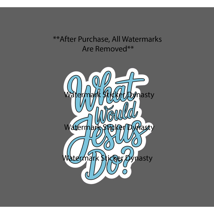 What Would Jesus Do Sticker Waterproof Decal WWJD Quote Faith Gift NEW