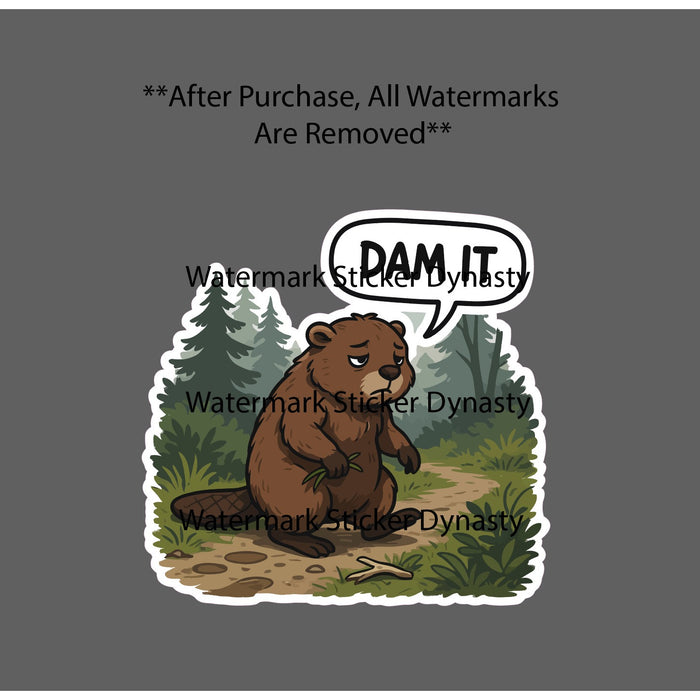 Dam It Sticker Waterproof Decal Bever Animal Funny Humor Forest Wild Gift NEW