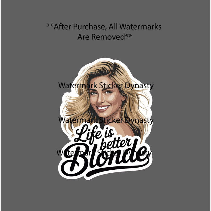 Life Is Better Blonde Sticker Waterproof Decal Beauty Hair Summer Gift NEW