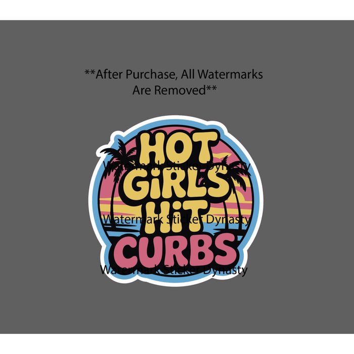 Hot Girls Hit Curbs Sticker Waterproof Decal Driving Funny Humor Quote Gift NEW