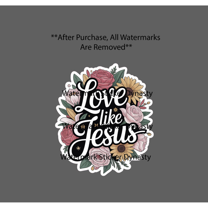 Love Like Jesus Sticker Waterproof Decal Flower Floral Life Quote Gift NEW