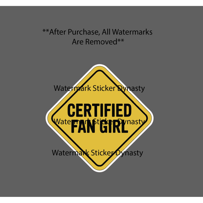 Certified Fan Girl Sticker Waterproof Decal Caution Warning Band Music Gift NEW