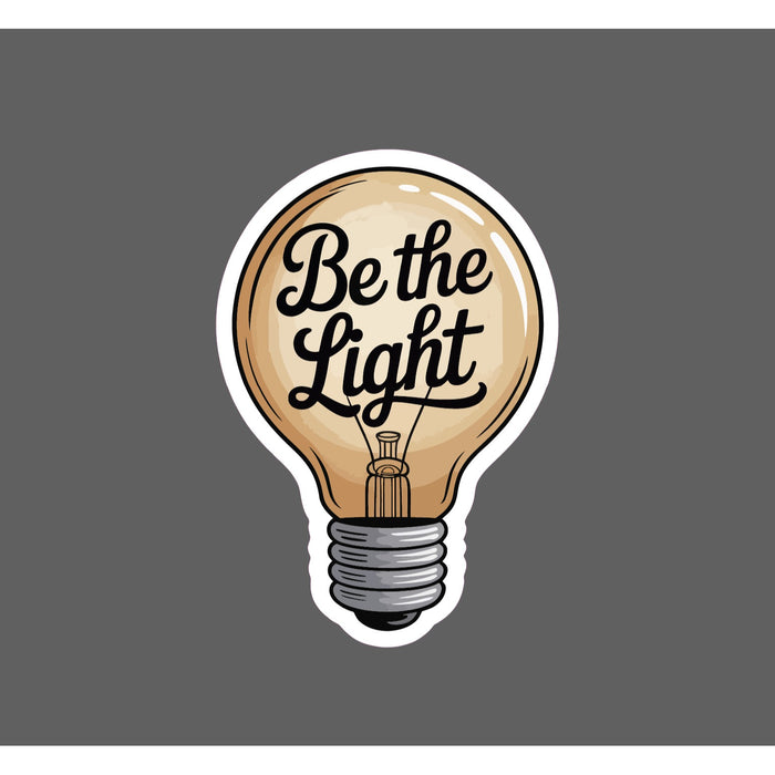 Be The Light Sticker Lightbulb Motivation Quote Life Gift Waterproof NEW
