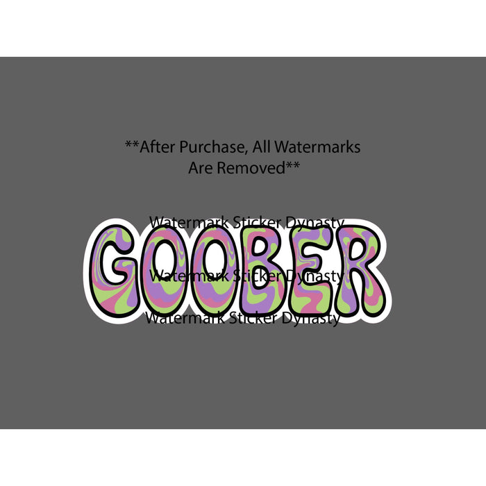 Goober Sticker Waterproof Decal Quote Funny Humor Trippy Abstract Gift NEW