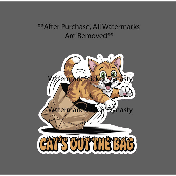 Cat's Out The Bag Sticker Waterproof Decal Quote Funny Idiom Pet Gift NEW