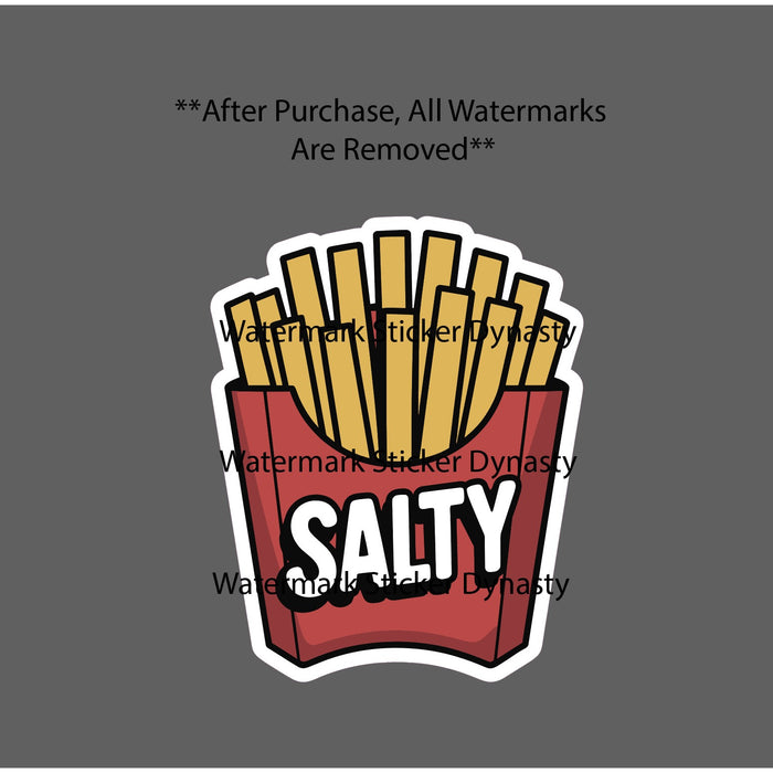 Salty Sticker Waterproof Decal French Fries Quote Funny Humor Gift NEW