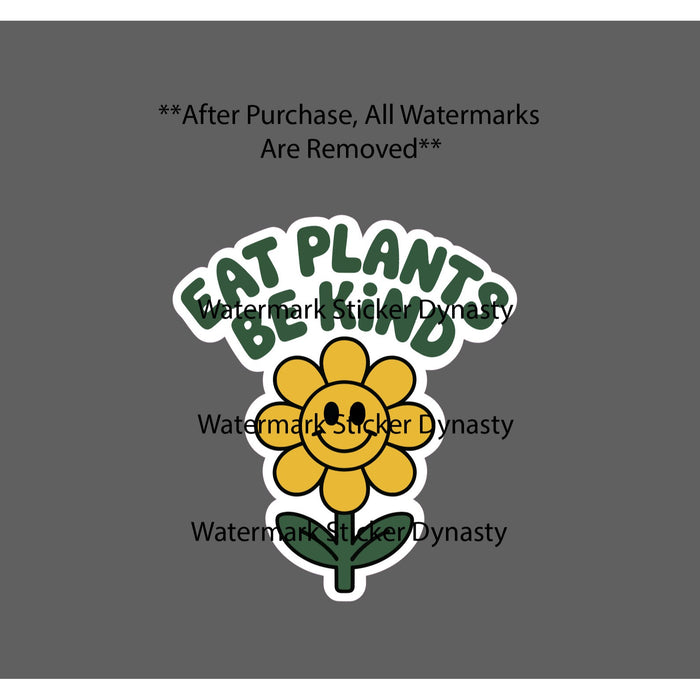Eat Plants Be Kind Sticker Waterproof Decal Flower Floral Quote Gift NEW