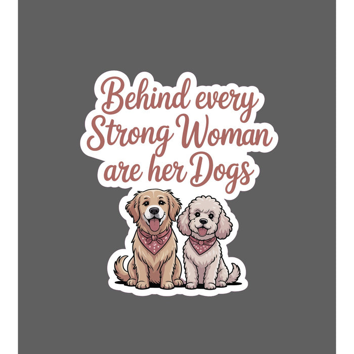 Strong Woman's Dogs Sticker Puppies Love Family Quote Funny Gift Waterproof NEW