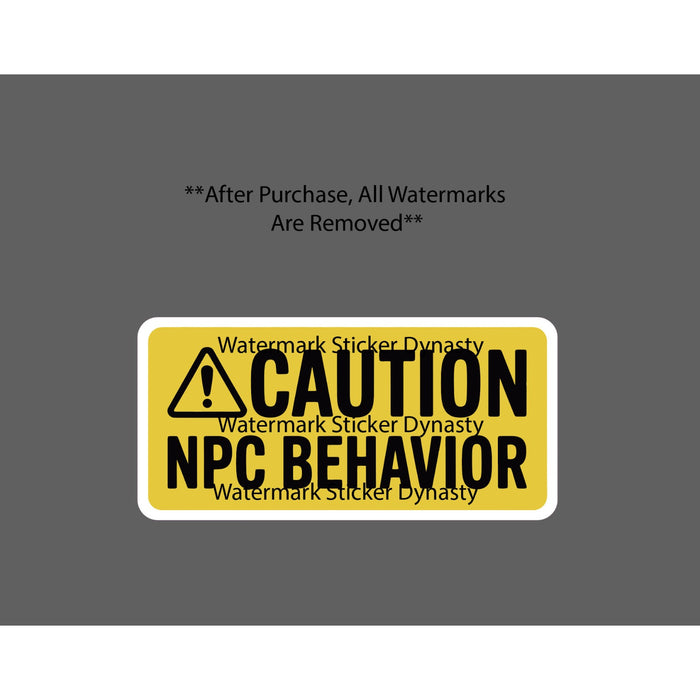 NPC Behavior Sticker Waterproof Decal Caution Warning Gamer Gaming Gift NEW