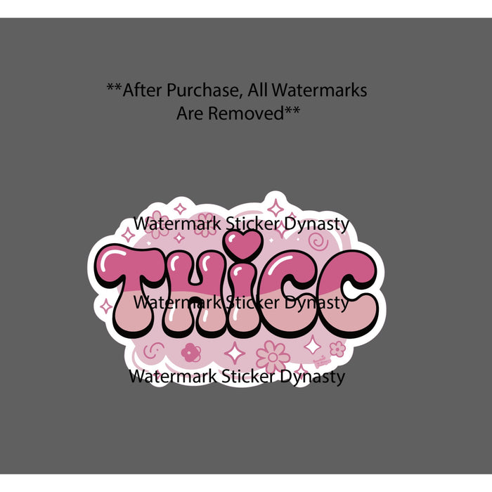 Thicc Sticker Waterproof Decal Pink Heart Flower Floral Quote Gift NEW