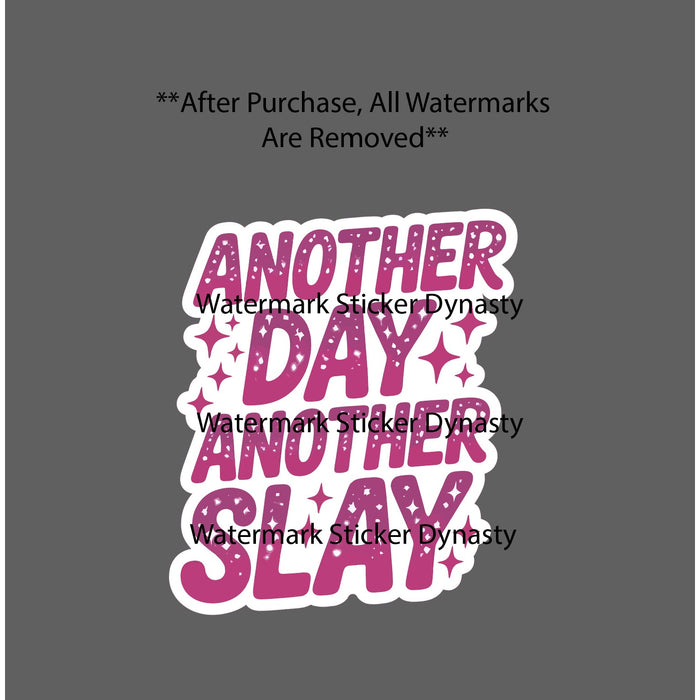Another Day Another Slay Sticker Waterproof Decal Pink Glam Quote Funny Gift NEW