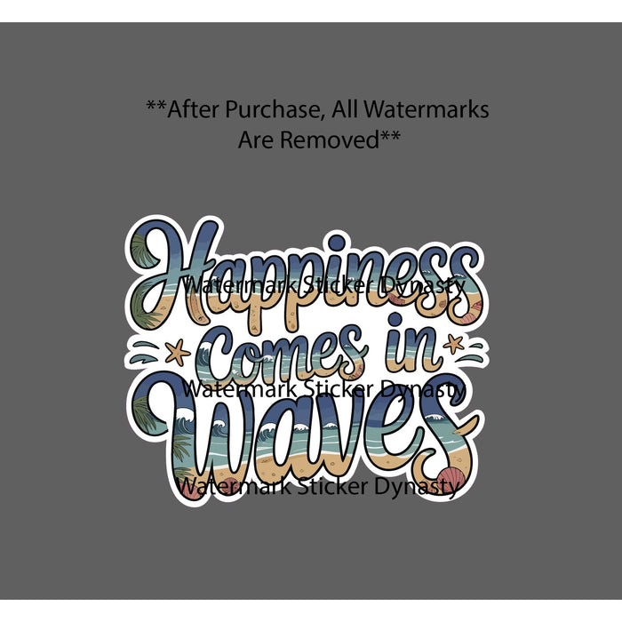 Happiness Comes In Waves Sticker Waterproof Decal Beach Ocean Quote Gift NEW