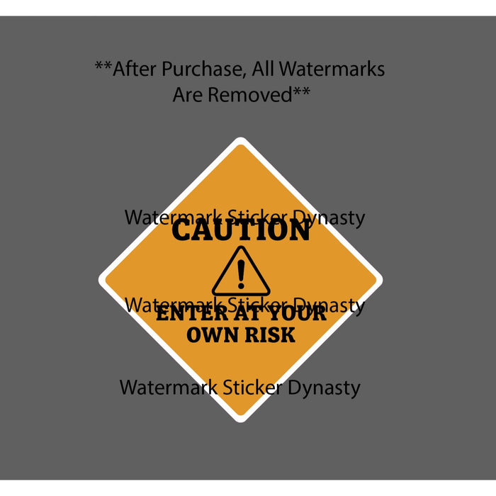 Enter At Your Own Risk Sticker Waterproof Decal Caution Warning Beware Gift NEW