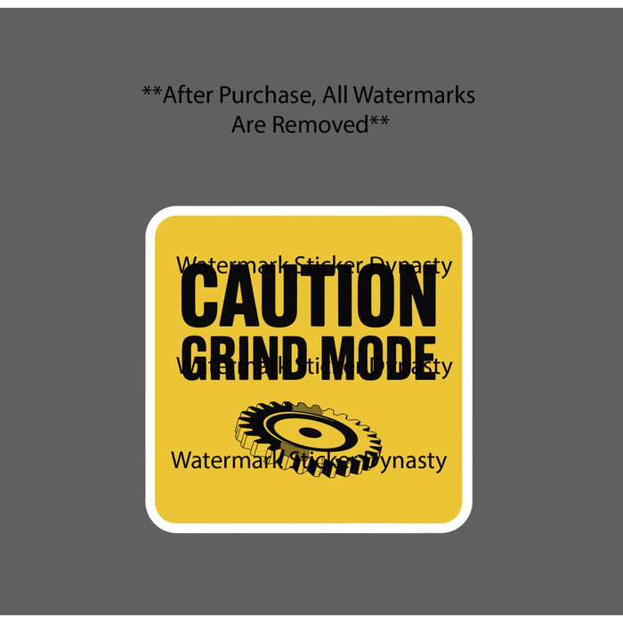 Caution Grind Mode Sticker Waterproof Decal Gear Work Business Sports Gift NEW