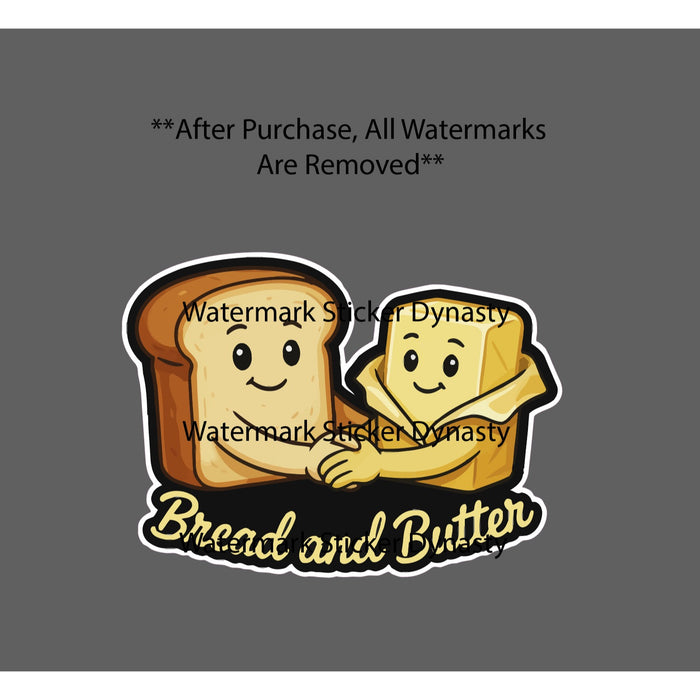 Bread and Butter Sticker Waterproof Decal Quote Saying Food Cute Kawaii Gift NEW