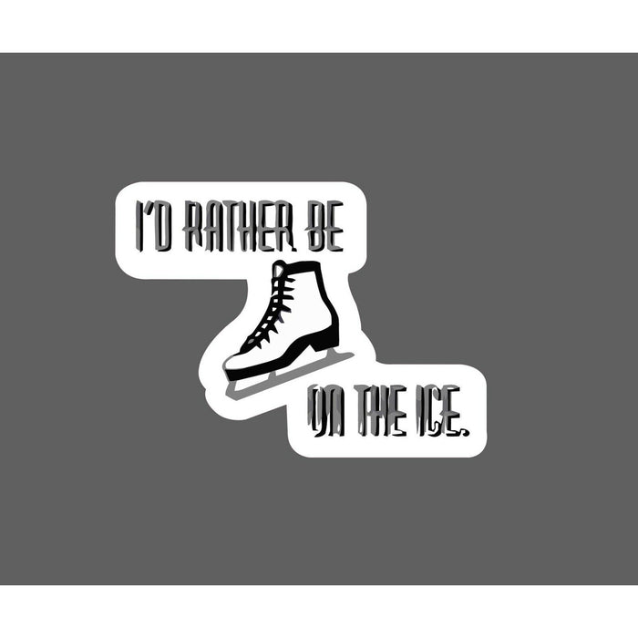 I'd Rather Be on Ice Sticker