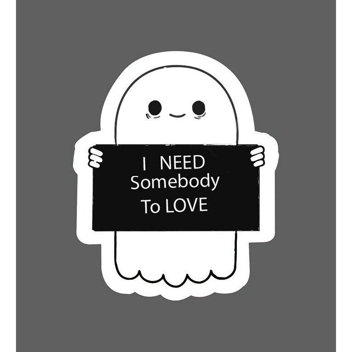 I Need Somebody To Love Sticker Ghost