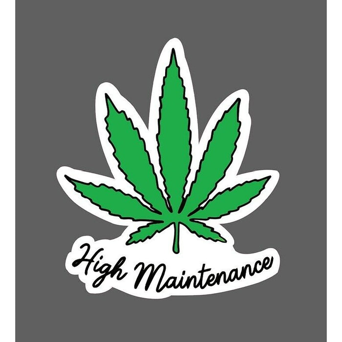 High Maintenance Sticker 420