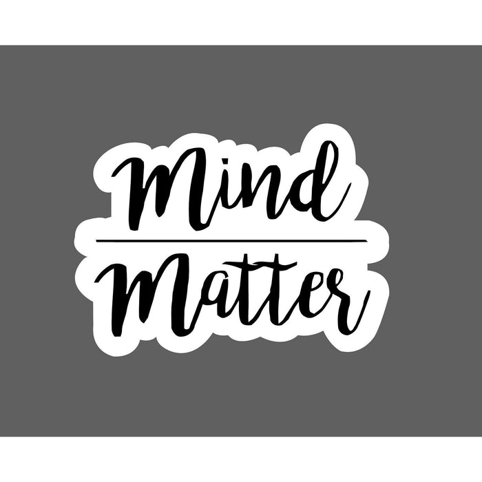Mind Over Matter Sticker